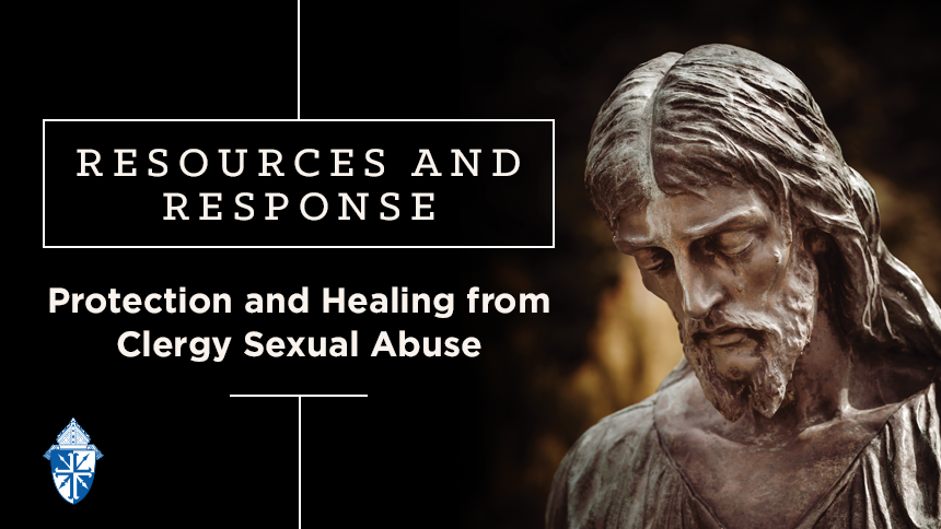 Resources and Response - Protection and Healing from Clergy Sexual Abuse