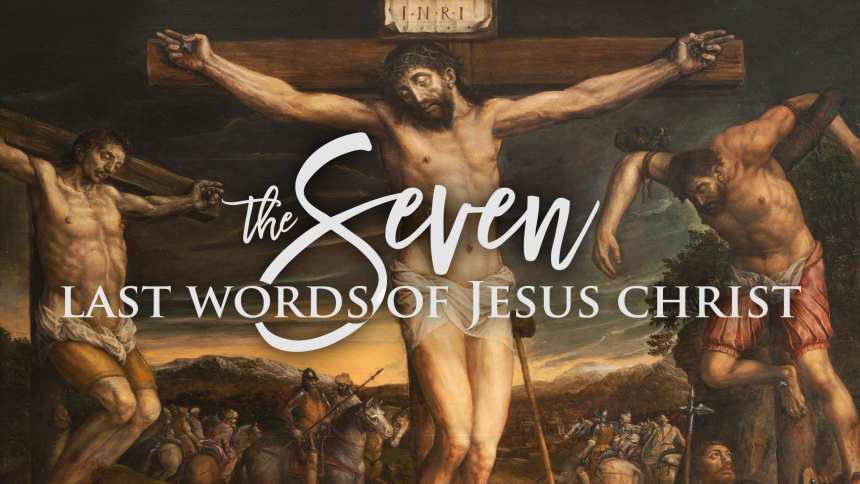 Day 1: Bishop Boyea & The Seven Last Words of Jesus Christ