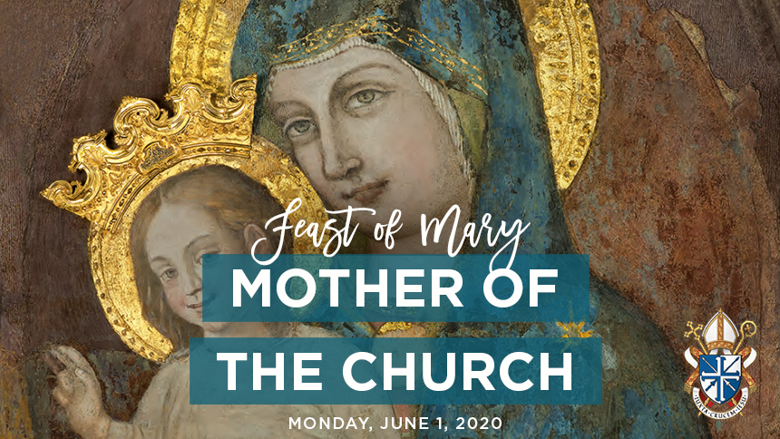 Abitadeacon: Monday After Pentecost Is The Feast Of Mary, Mother Of The ...