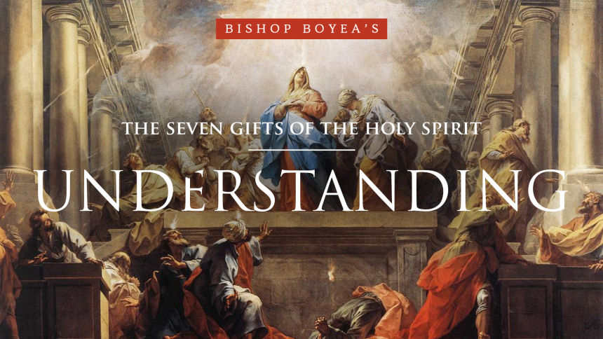 Gifts Of The Holy Spirit Understanding