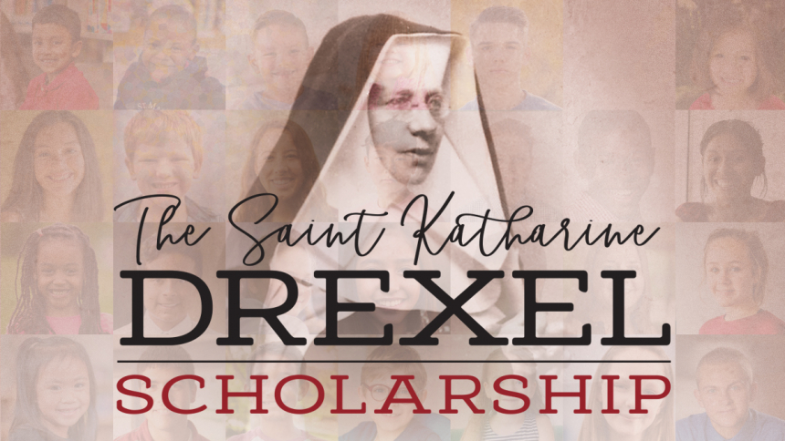 Saint Katharine Drexel Scholarship 