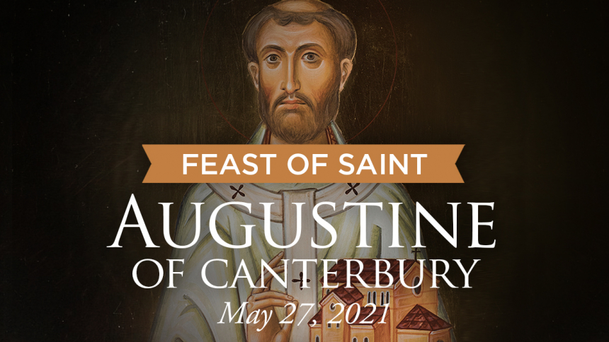 Feast Saint Augustine of Canterbury