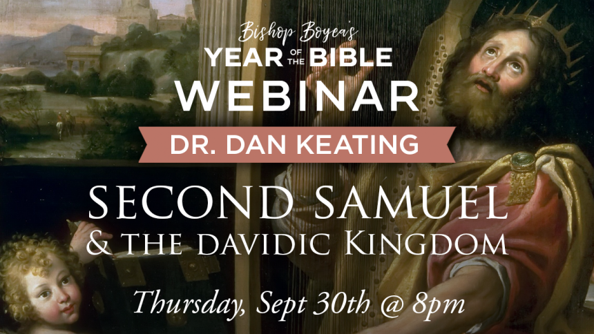 Bishop’s Year of the Bible Webinar: Second Samuel & The Davidic Kingdom ...