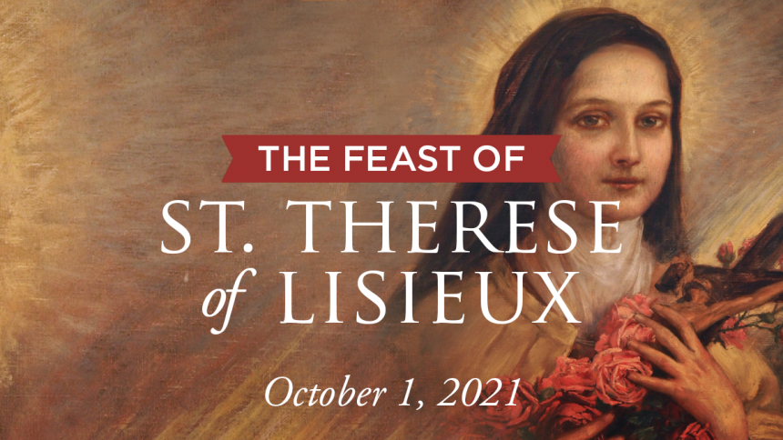 Read: "Why I got to know & love Saint Thérèse of Lisieux" by Father John Fain