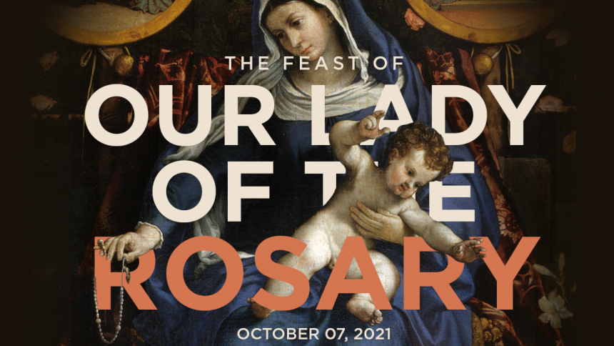 Feast Our Lady of the Rosary 