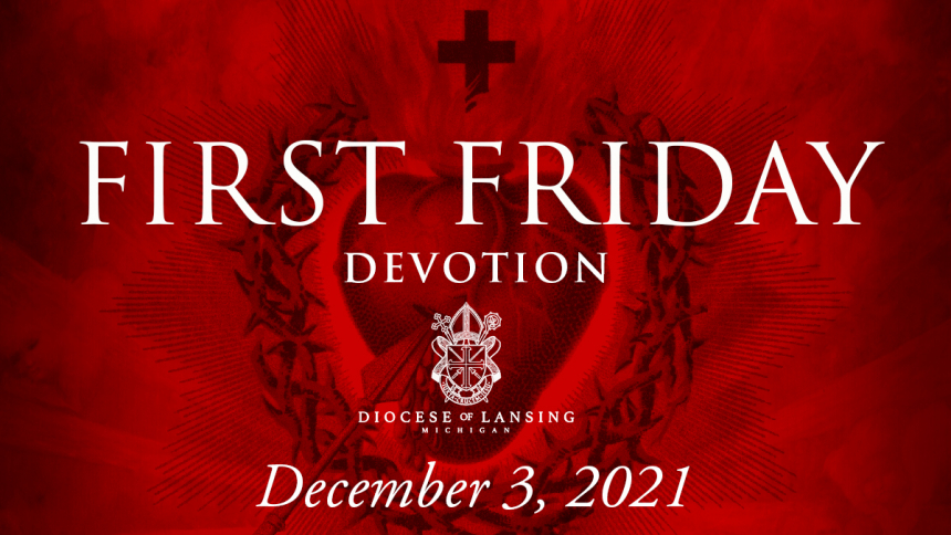  "Why I love the First Friday Devotion" by Father Todd Koenigsknecht