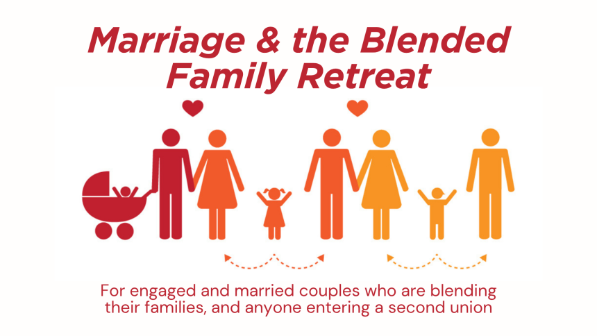 For engaged and married couples who are blending their families, and anyone entering a second union.