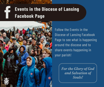 Photo of group with caption to follow the "events in the diocese of lansing facebook page" to see and share about events happening in parishes around the diocese