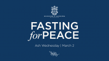 Invitation: Fasting for Peace in Ukraine | Ash Wednesday | March 2, 2022 