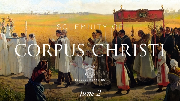 Solemnity of Corpus Christi 